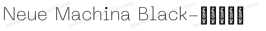 Neue Machina Black字体转换